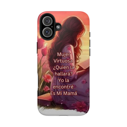 Tough Phone Cases-- Mujer Virtuosa Ma